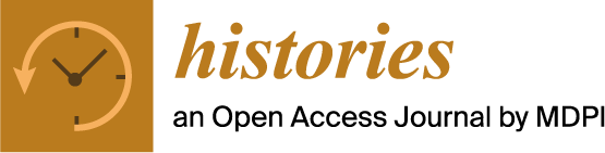 Histories — an Open Access Journal by MDPI